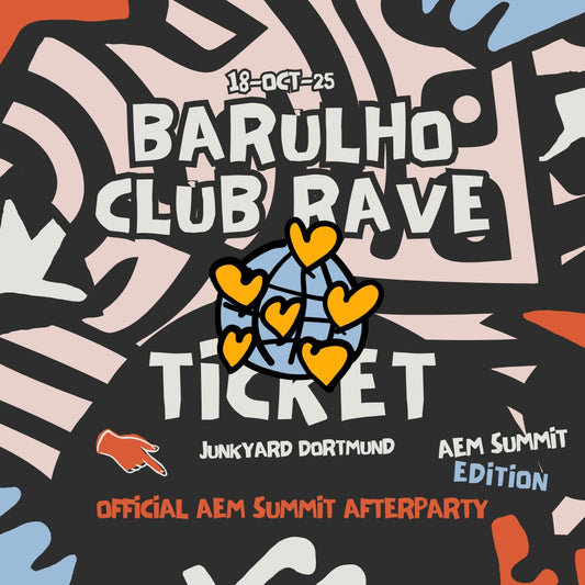 AEM SUMMIT x BARULHO CLUB RAVE 18-OCT-25